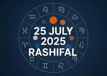 Today’s Horoscope 25 July 2025