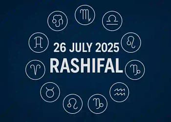 Today’s Horoscope 26 July 2025