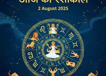 Today’s Horoscope 2 August 2025
