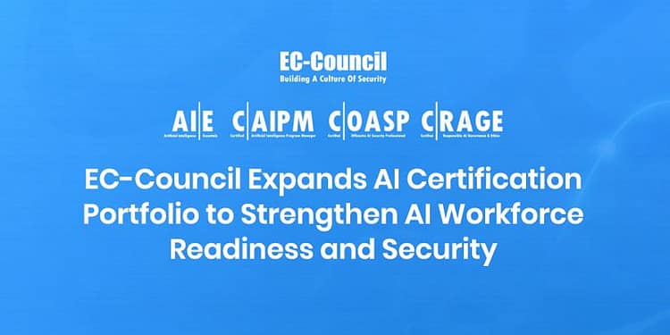 EC-Council Expands AI Certification Portfolio to Support India's AI Workforce Readiness and Secure Adoption